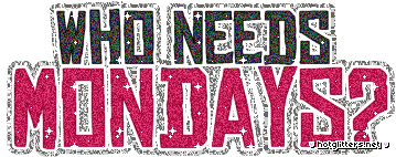 Who Needs Monday