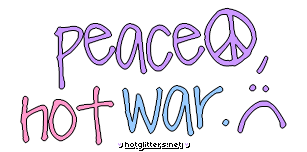Peace Not War