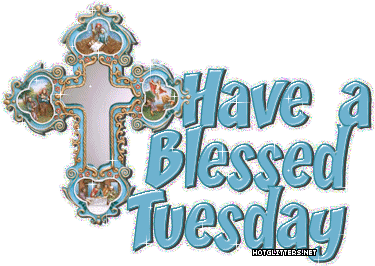 Blessed Tuesday picture