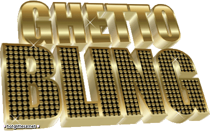 Ghetto Bling